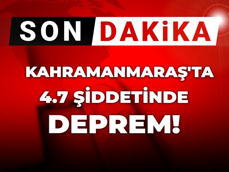 Son dakika | AFAD duyurdu: Kahramanmaraş'ta deprem