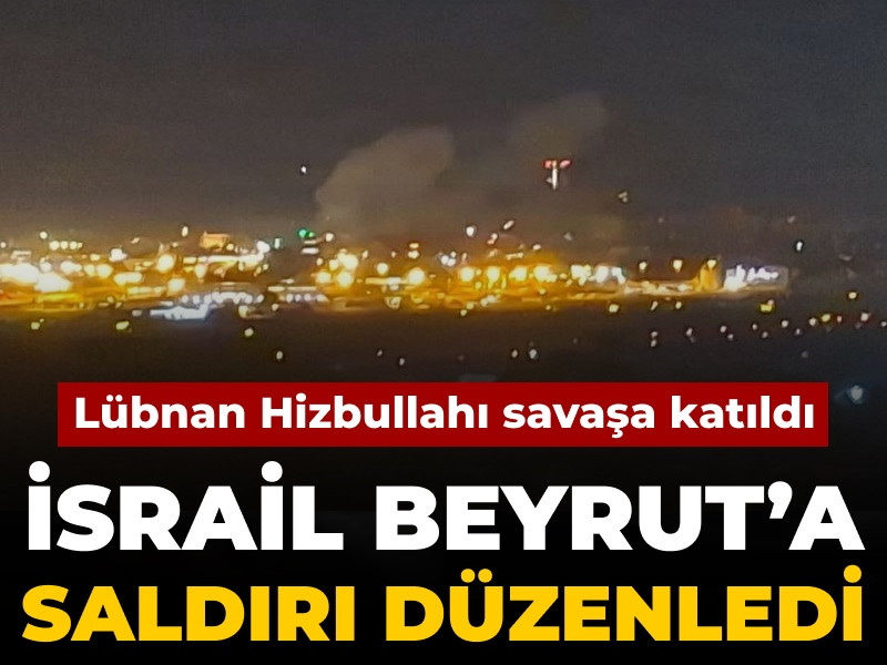 Son dakika | İsrail Lübnan'a saldırı başlattı: Beyrut'ta patlama sesleri