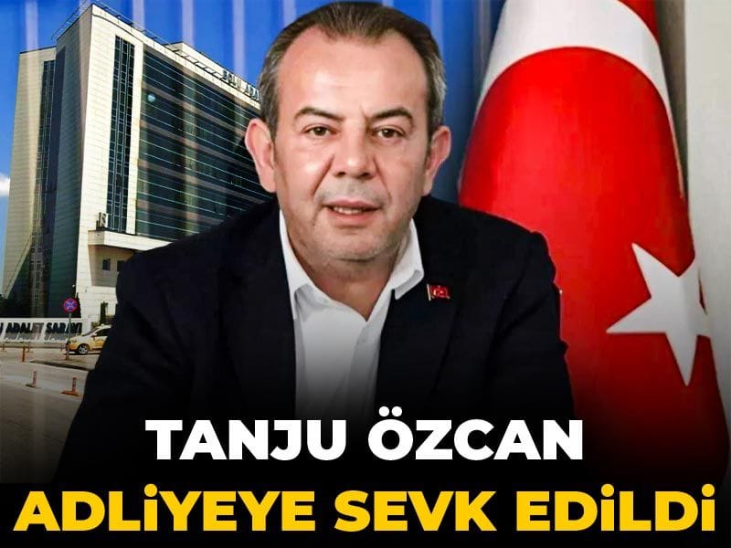 Son Dakika | Tanju Özcan adliyeye sevk edildi