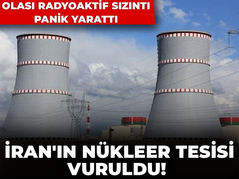 Son Dakika | İran'ın nükleer tesisi vuruldu! Olası radyoaktif sızıntı panik yarattı