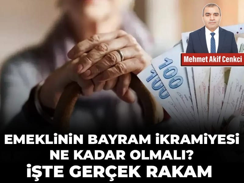 Emeklinin bayram ikramiyesi ne kadar olmalı? İşte gerçek rakam