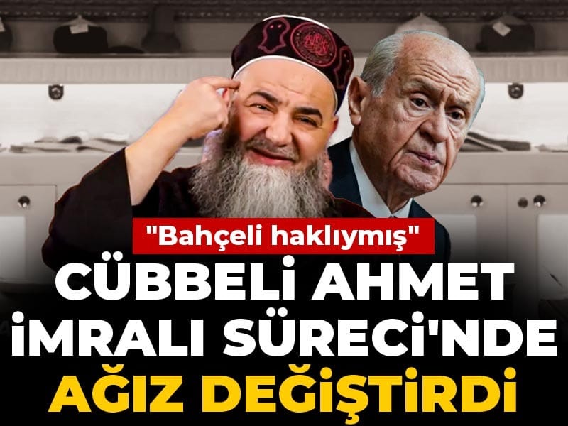 Cübbeli Ahmet, İmralı Süreci'nde ağız değiştirdi! "Bahçeli haklıymış"