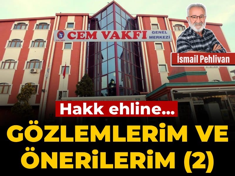 Hakk ehline…Gözlemlerim ve önerilerim (2)