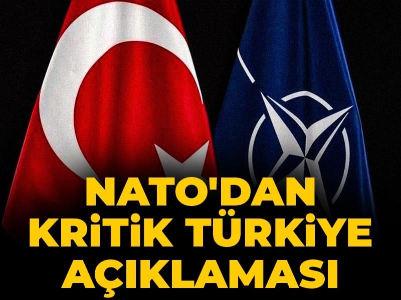 Son Dakika | NATO'dan kritik Türkiye açıklaması