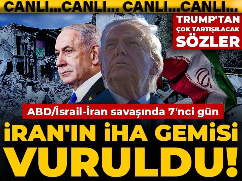 ABD/İsrail-İran savaşında 7'nci gün: İran'ın İHA gemisi vuruldu! İran Bağdat'ta ABD üssünü vurdu