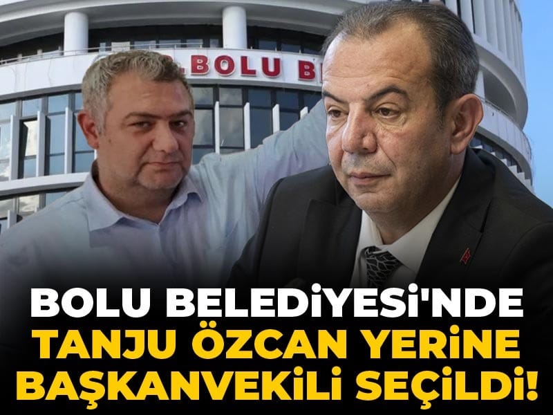 Son Dakika | Bolu Belediyesi'nde Tanju Özcan yerine başkanvekili seçildi!