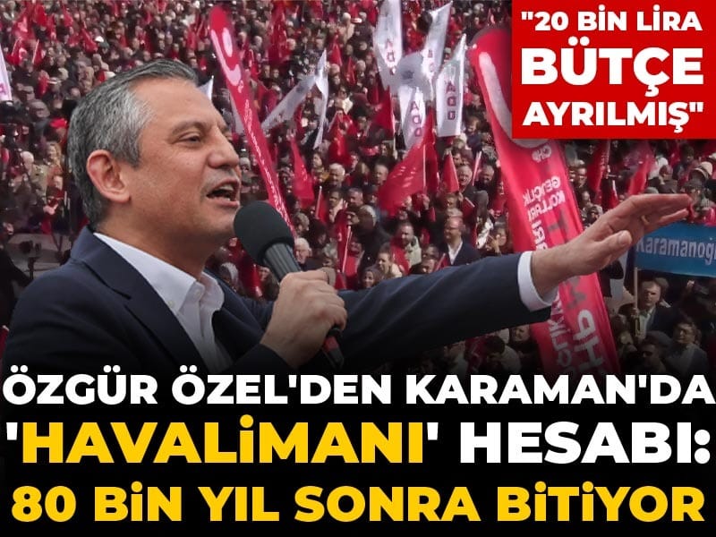 CHP'nin “Millet İradesine Sahip Çıkıyor” mitinginin 96'ncısı Karaman'da düzenlendi!