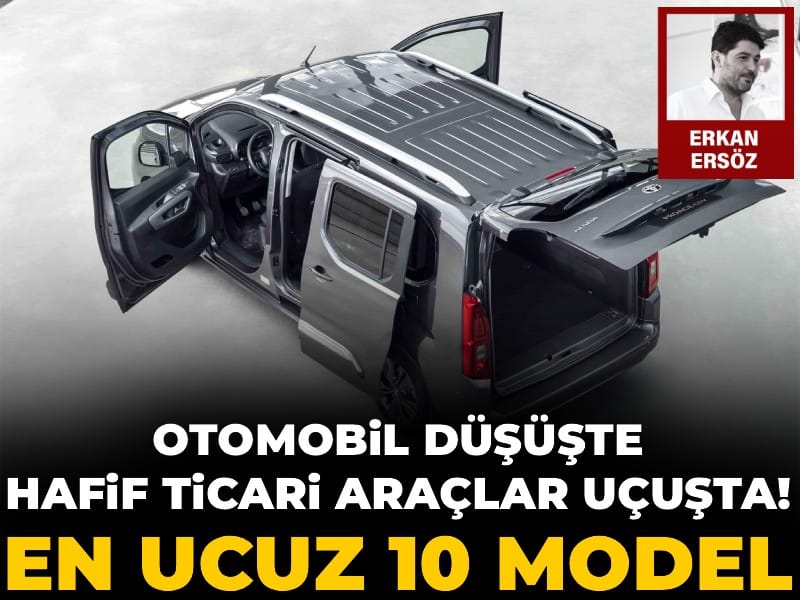 Otomobil düşüşte hafif ticari araçlar uçuşta: En ucuz 10 model
