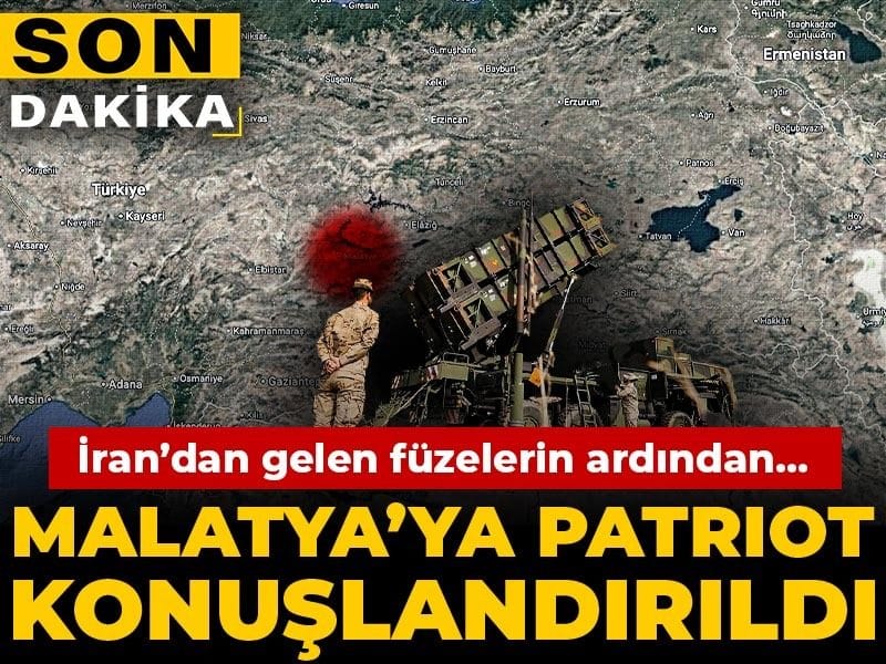 Son dakika| Malatya'ya Patriot konuşlandırılıyor! MSB açıkladı