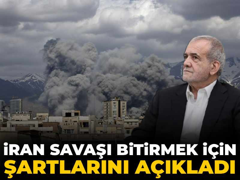 İran savaşı bitirmek için şartlarını açıkladı!