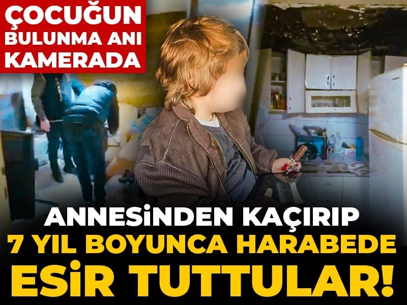 Annesinden kaçırıp 7 yıl boyunca harabede esir tuttular! Çocuğun bulunma anı kamerada