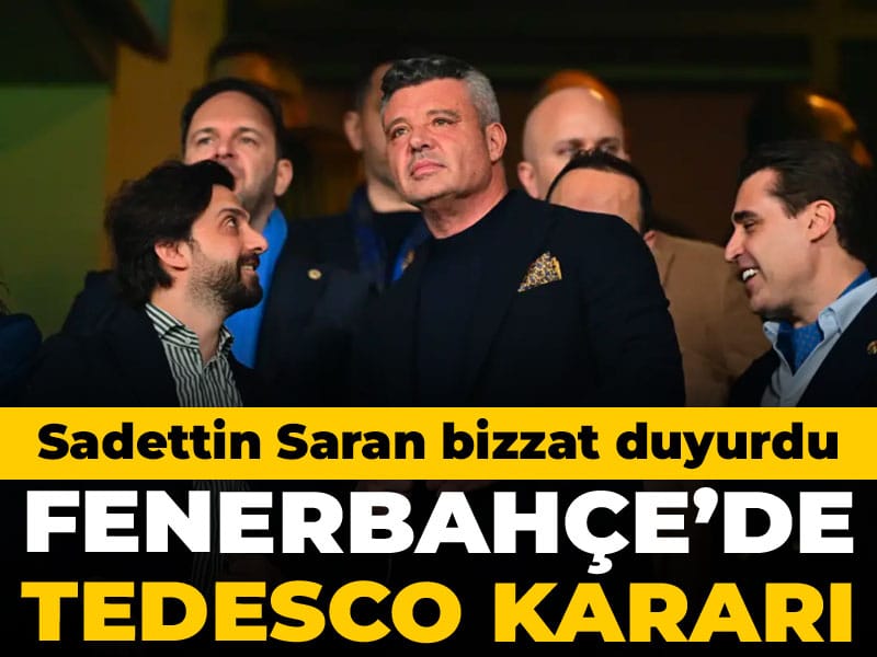 Fenerbahçe'de Tedesco kararı: Sadettin Saran bizzat duyurdu
