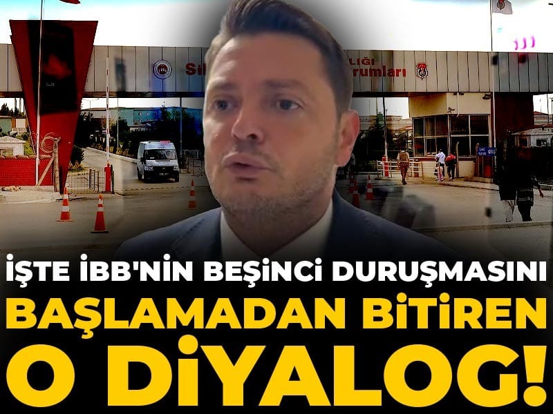 İşte İBB'nin beşinci duruşmasını başlamadan bitiren diyalog!