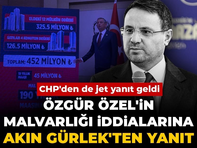 Son Dakika | Akın Gürlek'ten Özel'in malvarlığı iddialarına yanıt