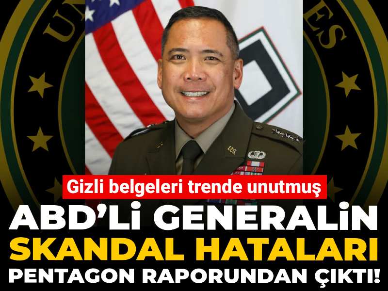 ABD’li generalin skandal hataları Pentagon raporundan çıktı! Gizli belgeleri trende unutmuş