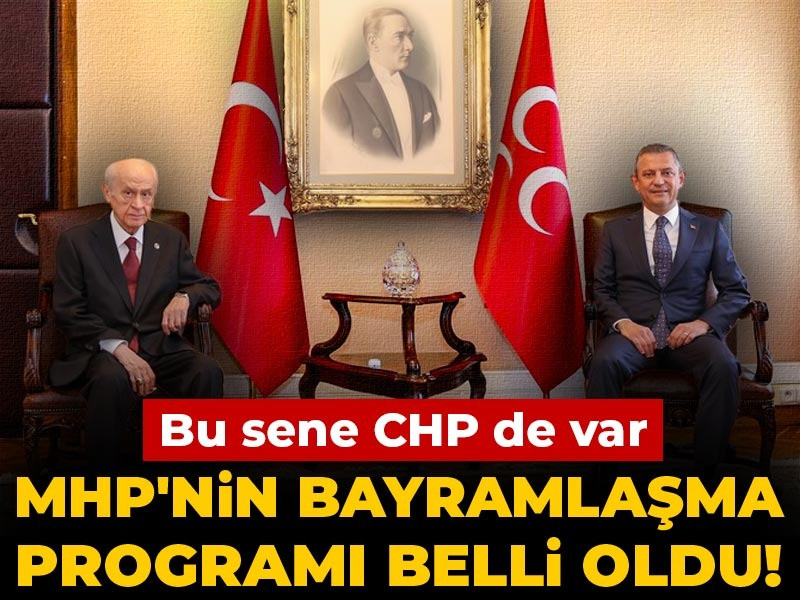 MHP'nin bayramlaşma programı belli oldu! Bu sene CHP de var