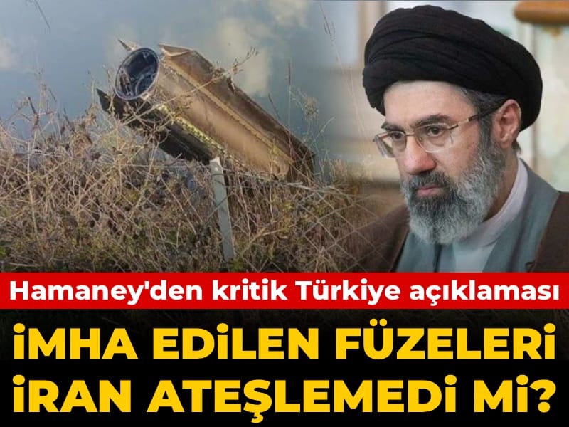 Son dakika | Hamaney’den kritik Türkiye açıklaması! İmha edilen füzeleri İran ateşlemedi mi?