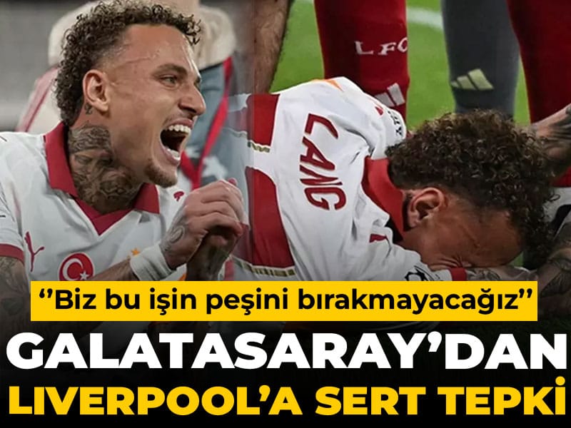 Galatasaray Liverpool'a patladı: Bu işin peşini bırakmayacağız