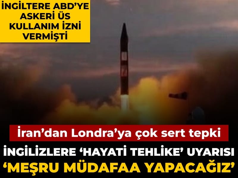 Son Dakika | İran’dan ABD’ye üs kullanım izni veren İngiltere’ye karşı zehir zemberek açıklama