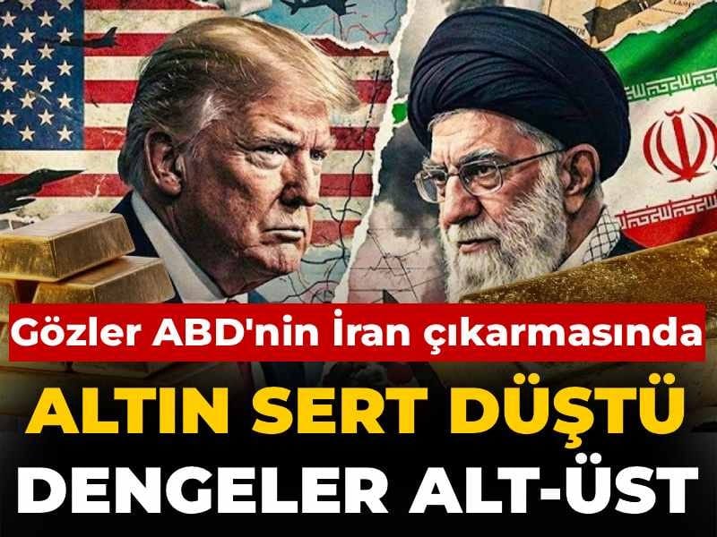 Altın sert düştü: Gözler ABD'nin İran çıkarmasında