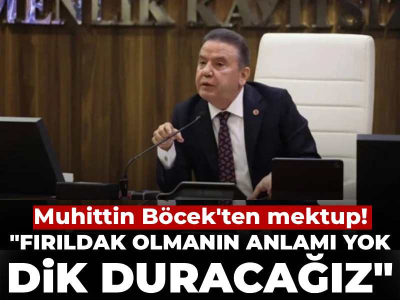 Son dakika | Muhittin Böcek: Fırıldak olmanın anlamı yok dik duracağız