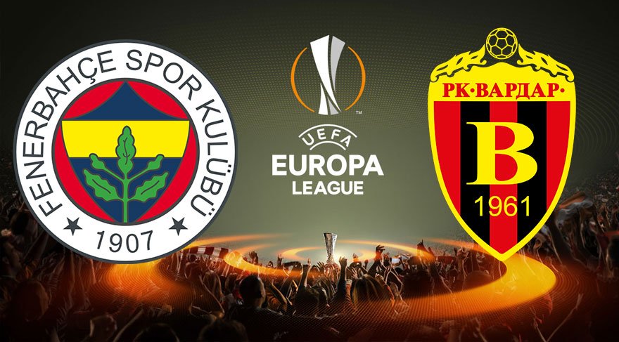 Fenerbahçe-Vardar karşılaşmasında 11'ler belli oldu