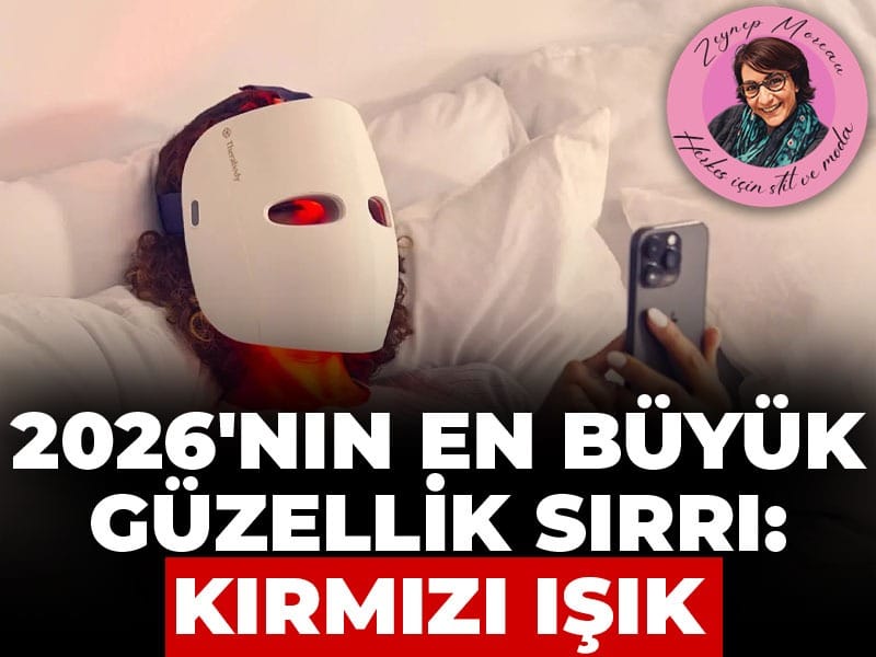 2026'nın en büyük güzellik sırrı: Kırmızı ışık terapisi