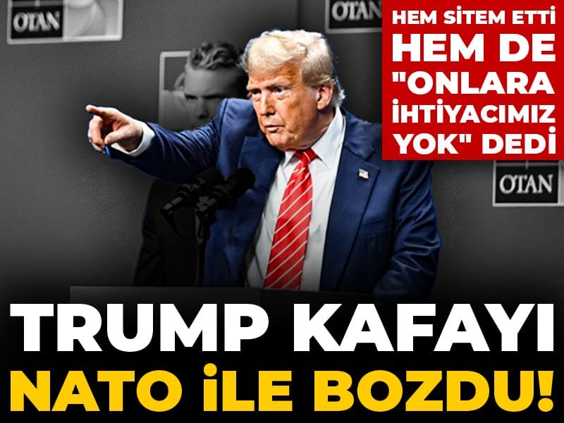Trump kafayı NATO ile bozdu! Hem sitem edip hem de "Onlara ihtiyacımız yok" dedi