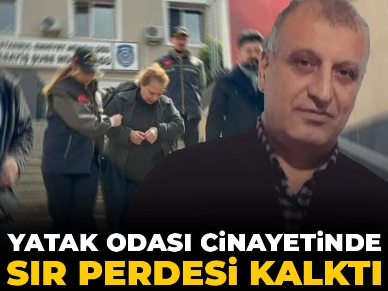 Yatak odası cinayetinde sır perdesi kalktı