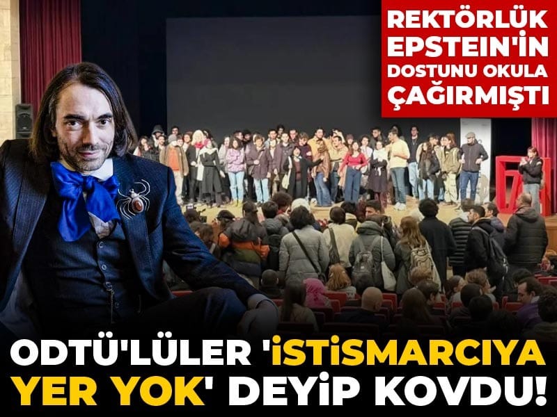 ODTÜ'lüler 'İstismarcıya yer yok' deyip kovdu! Rektörlük Epstein'in dostunu okula çağırmıştı