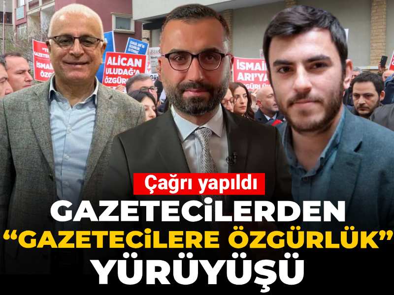 Gazetecilerden “Gazetecilere Özgürlük” yürüyüşü: Çağrı yapıldı