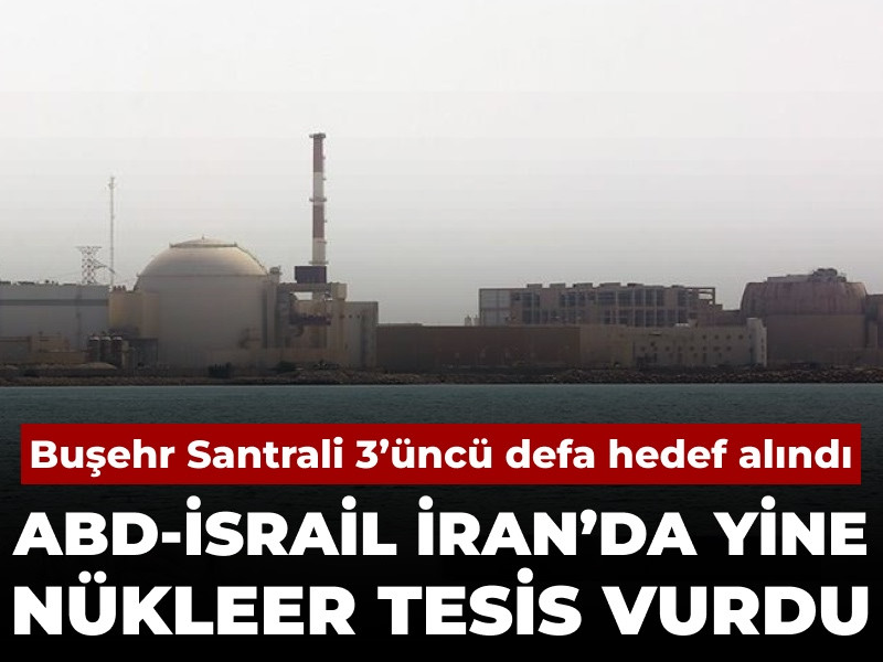Son Dakika | İran'da yine nükleer tesis vuruldu