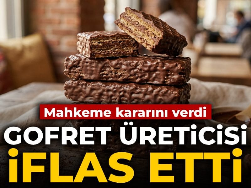 Mahkeme kararını verdi: Gofret üreticisi iflas etti