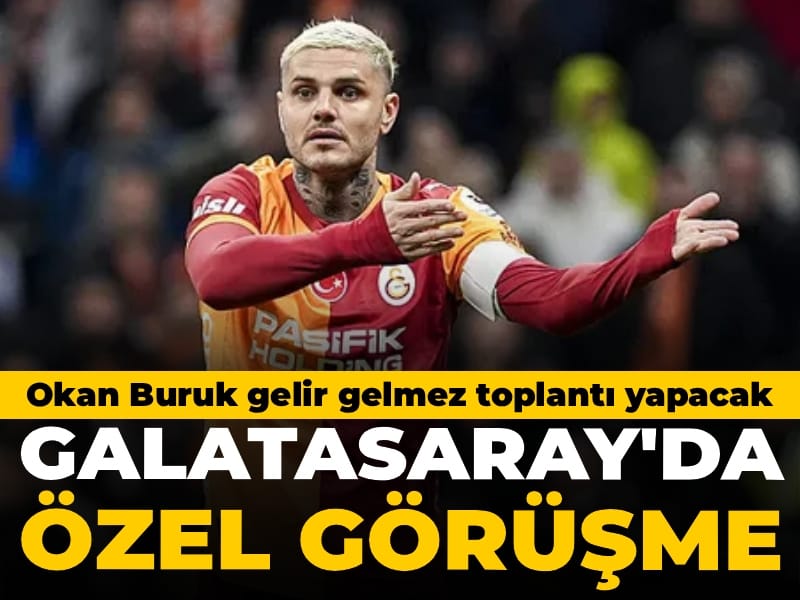 Galatasaray'da özel görüşme: Okan Buruk Mauro Icardi'yle toplantı yapacak