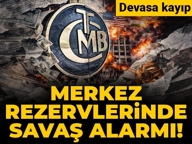 Merkez rezervlerinde savaş alarmı! Devasa kayıp