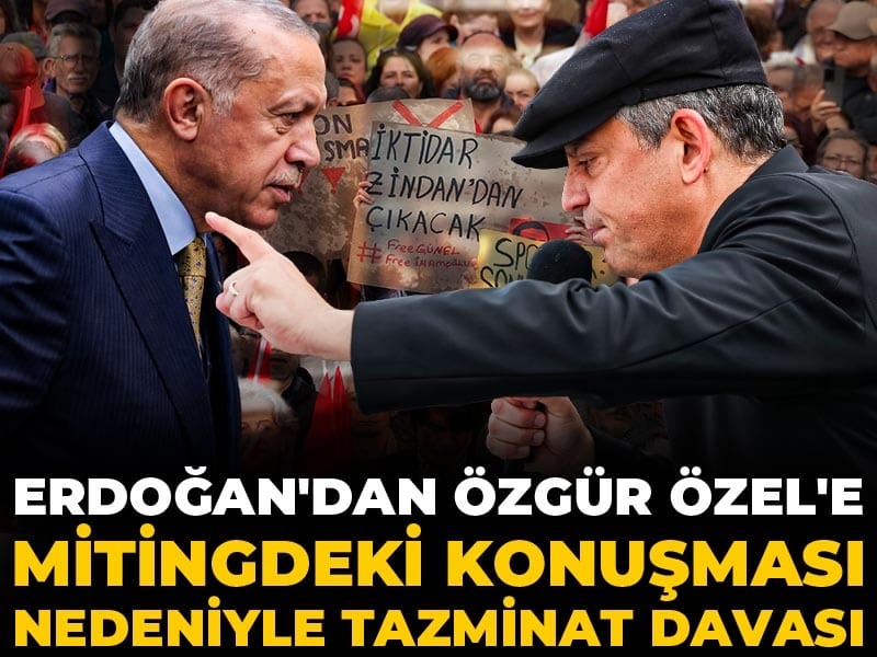 Son dakika | Erdoğan'dan Özgür Özel'e 500 bin TL'lik tazminat davası