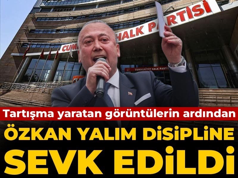 Son Dakika | Özkan Yalım disipline sevk edildi