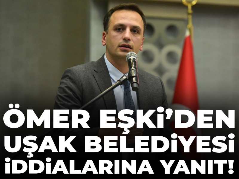 Bornova Belediye Başkanı Eşki’den Uşak Belediyesi iddialarına yanıt!