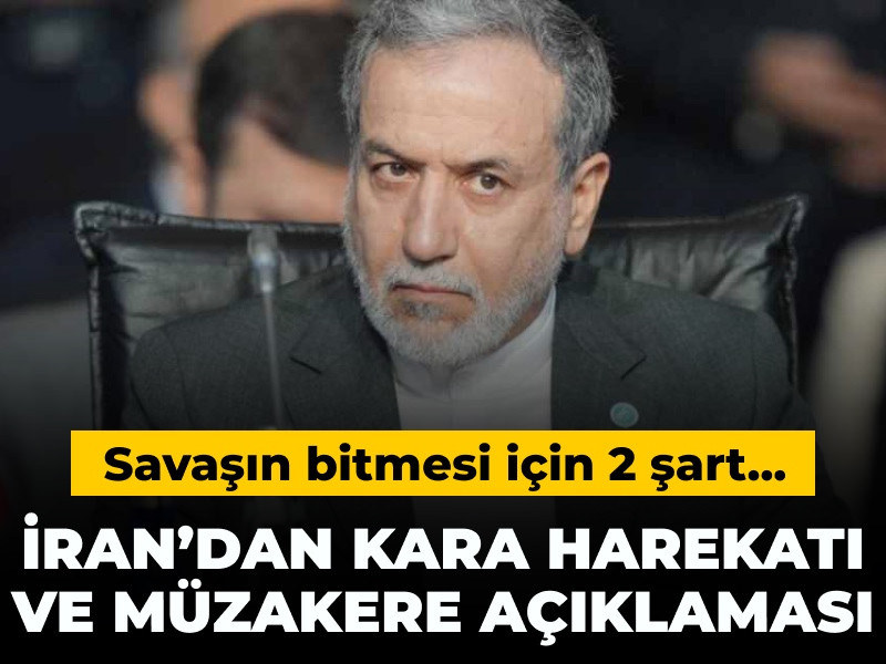 İran’dan kara harekatı ve müzakere açıklaması