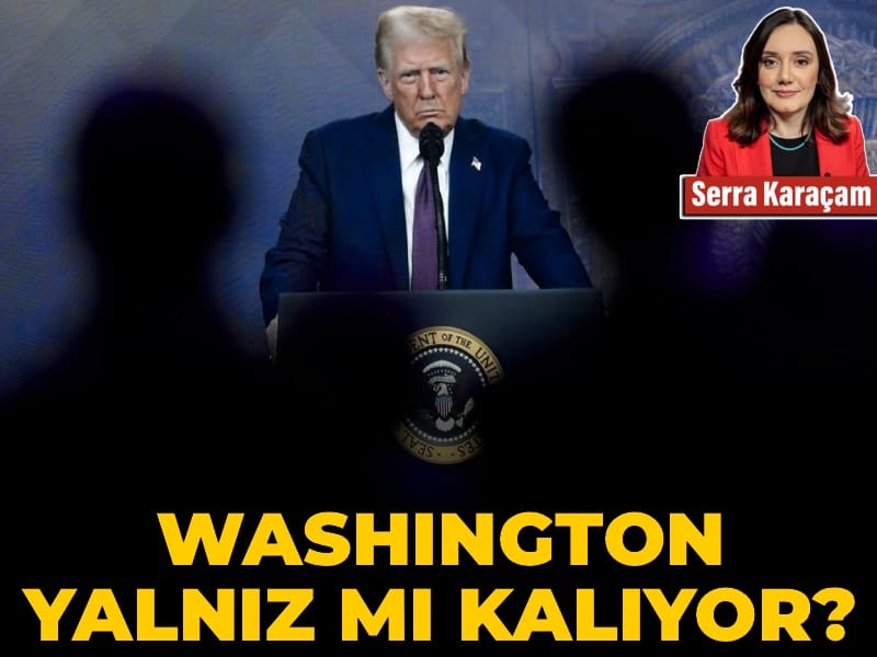 Washington yalnız mı kalıyor?