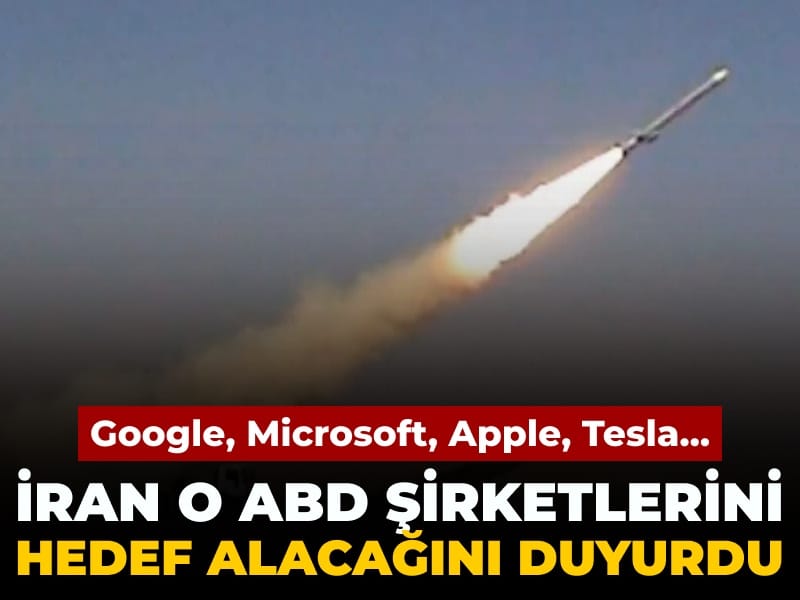 İran O ABD şirketlerini hedef alacağını duyurdu: Google, Microsoft, Apple...