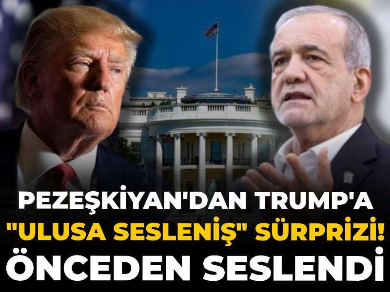 Pezeşkiyan'dan Trump'a "ulusa sesleniş" sürprizi! ABD halkına önce o seslendi