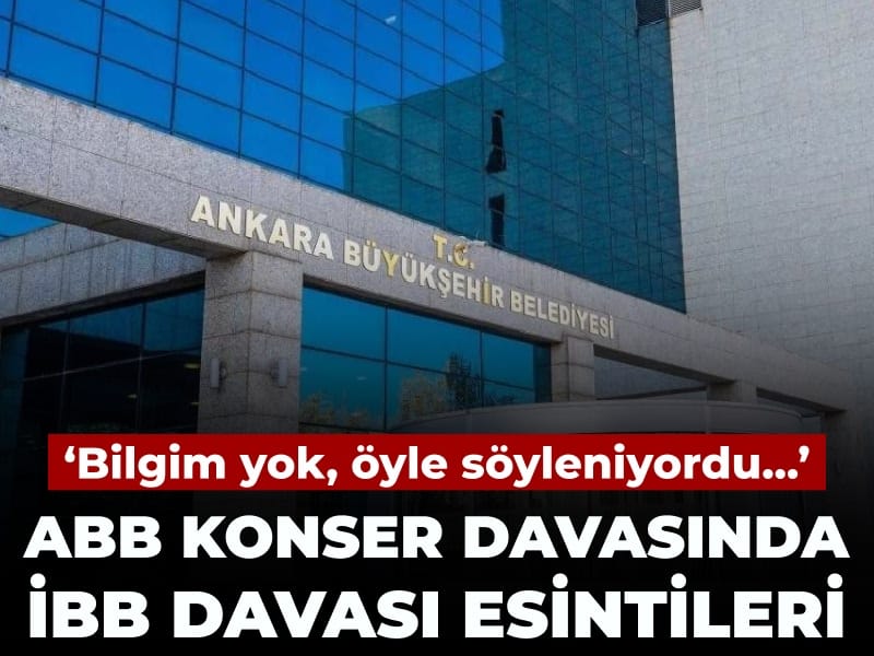 ABB konser davasında İBB davası esintileri: Bilgim yok, öyle söyleniyordu...