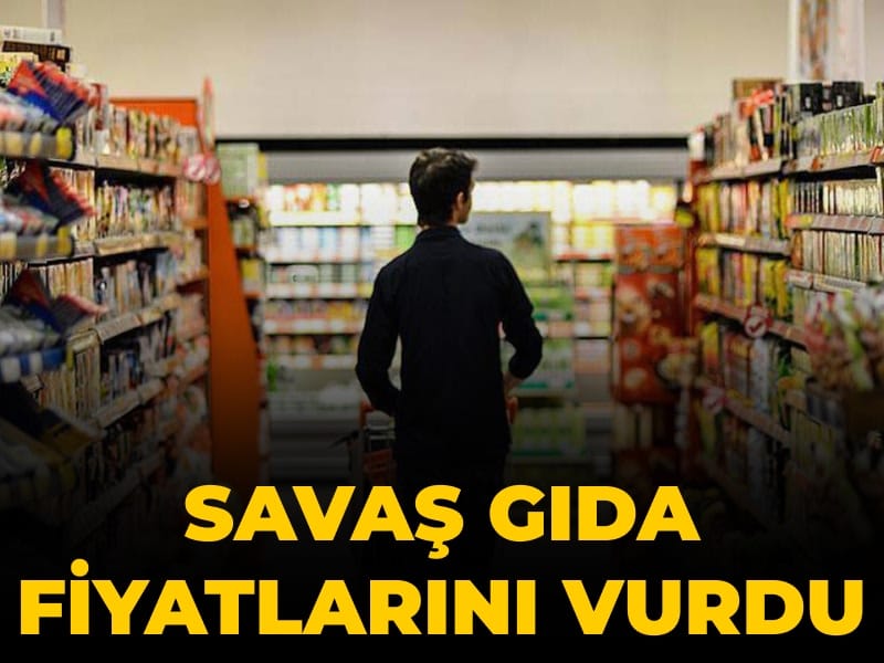 Savaş gıda fiyatlarını vurdu