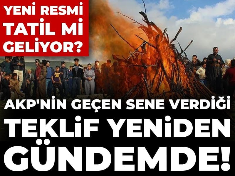 Son dakika | Yeni resmi tatil mi geliyor? AKP geçen sene teklifi vermişti: Bir açıklama daha geldi