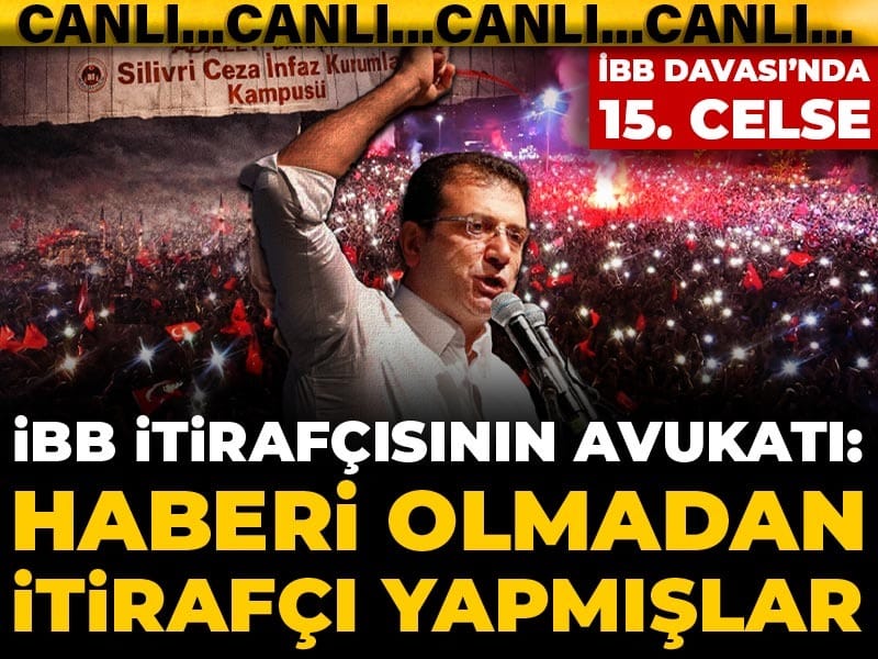 İBB davasında 15. celse: Kritik günde mahkemenin ara kararı bekleniyor