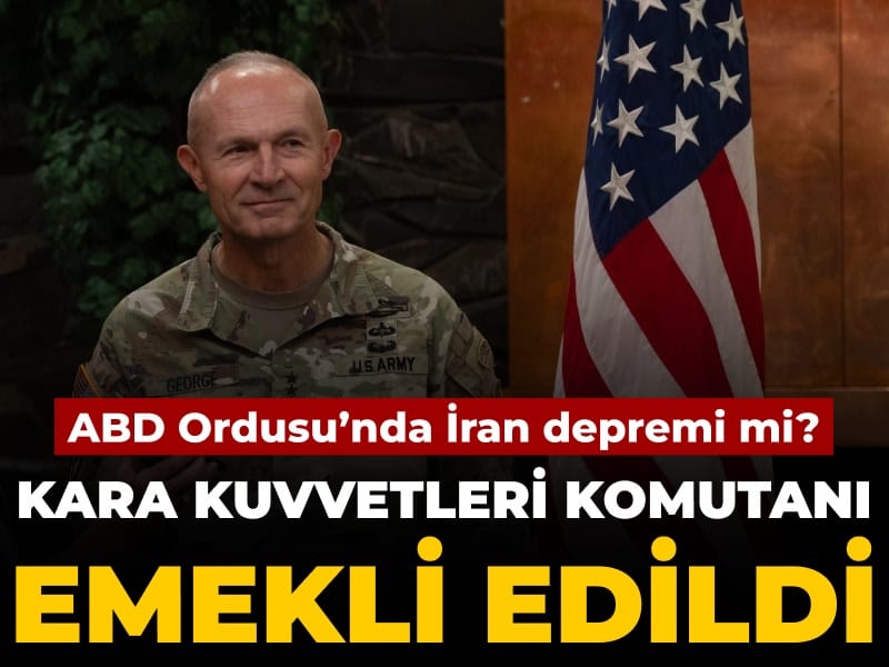 ABD Ordusu’nda İran depremi mi? Kara Kuvvetleri Komutanı emekli edildi