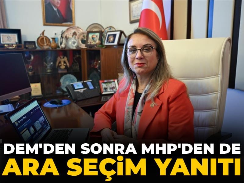 DEM'den sonra MHP'den de ara seçim yanıtı