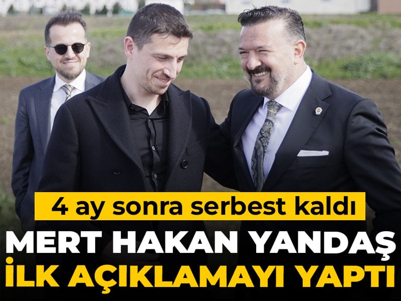 Mert Hakan Yandaş tahliye sonrası ilk açıklamayı yaptı