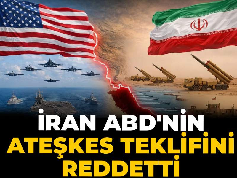İran ABD'nin ateşkes teklifini reddetti